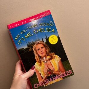 Are You There, Vodka? It's Me, Chelsea Book